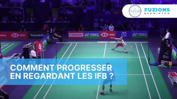 Comment progresser en regardant les YIFB ?