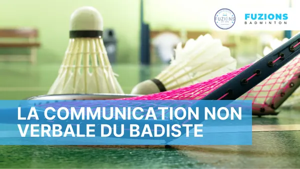 La communication non verbale du badiste