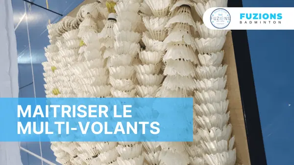 maîtriser le multi-volants