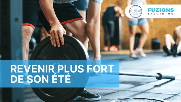 Revenir plus fort de son été