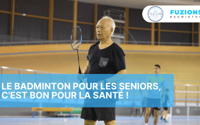 Badminton pour les seniors ? C’est bon pour la santé !