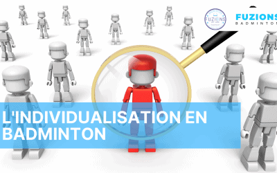 L’individualisation en badminton