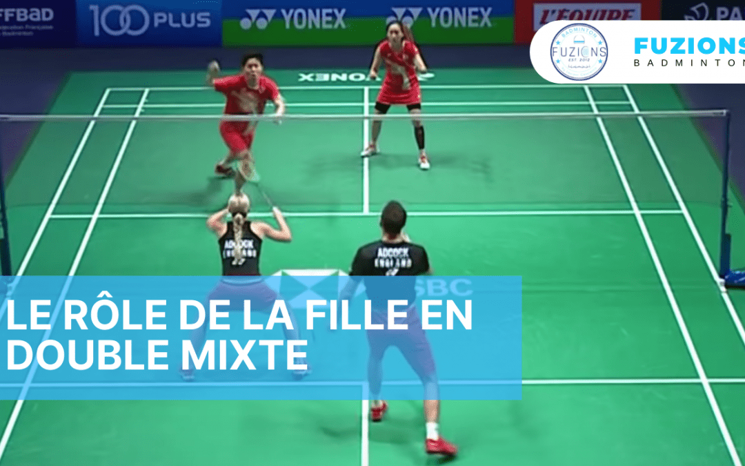 Le rôle de la fille en double mixte