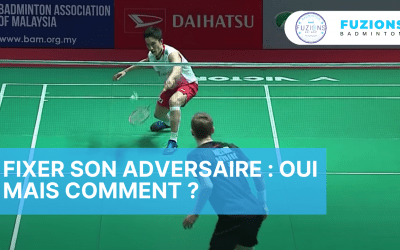 Fixer son adversaire : oui mais comment ?