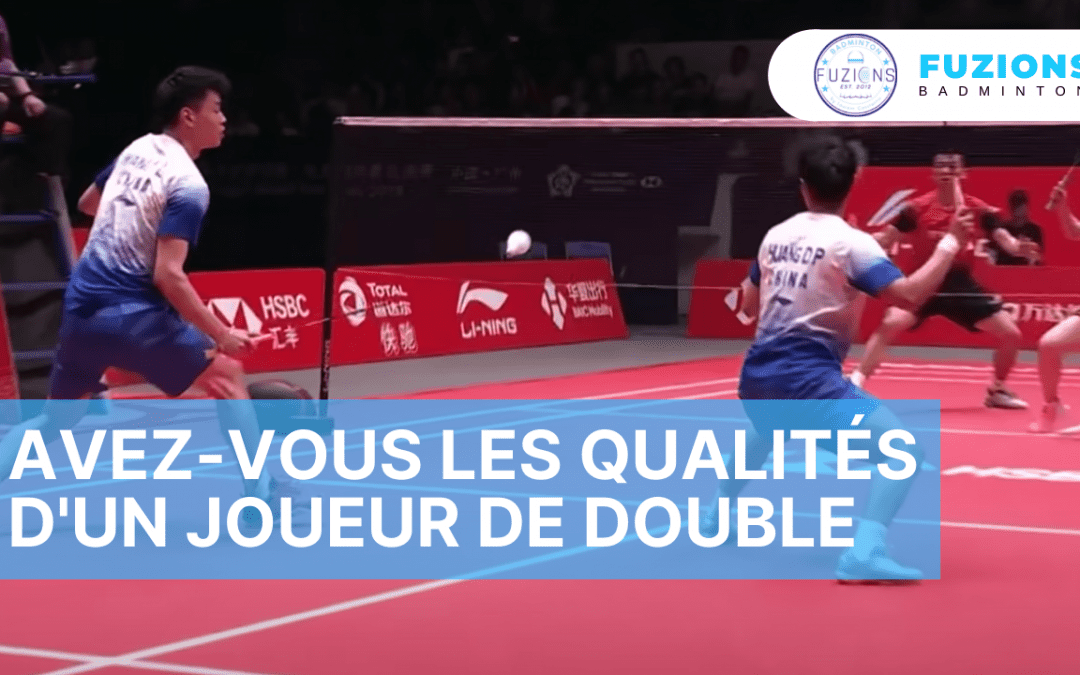 Avez-vous les qualités d’un joueur de double ?